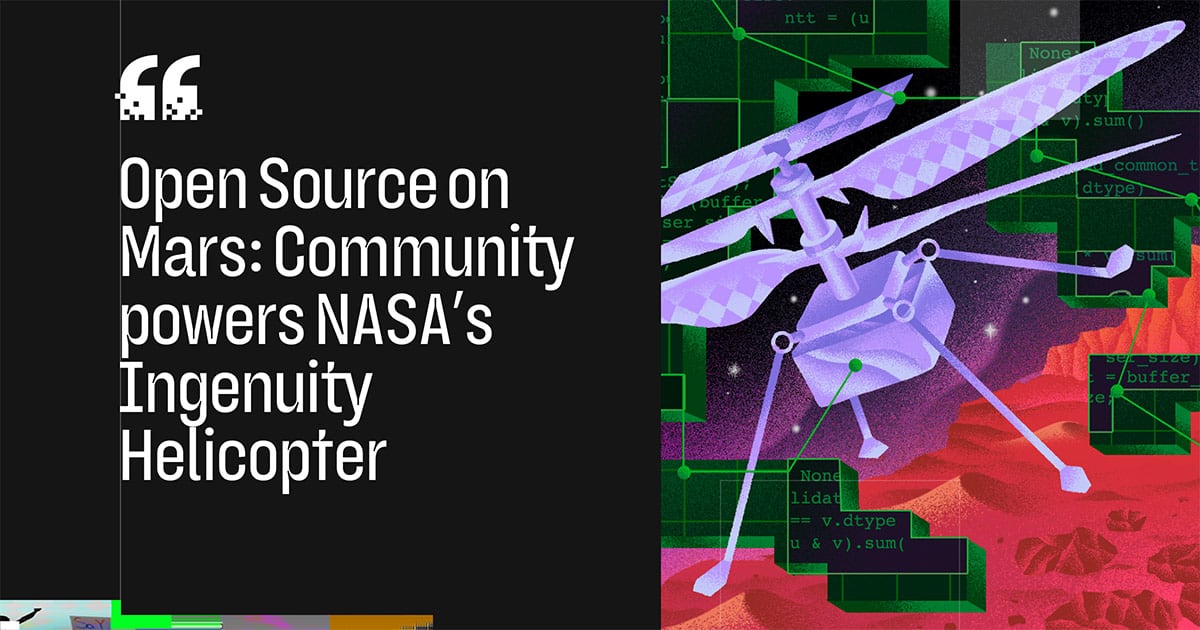 Open Source on Mars: Community powers NASA's Ingenuity ...